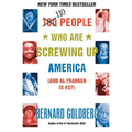 100 People Who Are Screwing Up America: (And Al Franken Is #37)