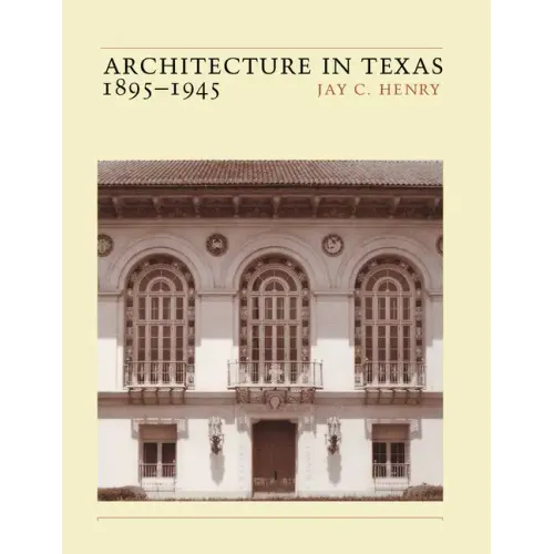 Architecture in Texas: 1895-1945