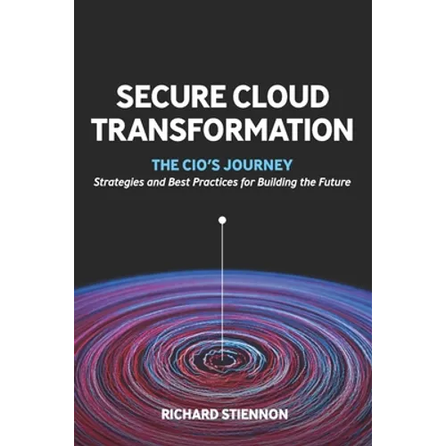 Secure Cloud Transformation: The CIO'S Journey
