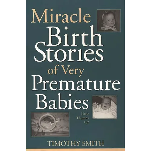 Miracle Birth Stories of Very Premature Babies: Little Thumbs Up!