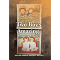 Two Boy's Amazing, Inspiring Journey