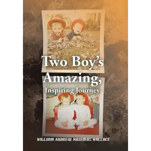 Two Boy's Amazing, Inspiring Journey