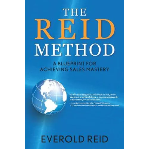 The Reid Method: A Blueprint for Achieving Sales Mastery