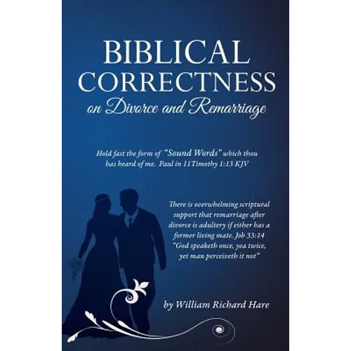 Biblical Correctness on Divorce and Remarriage