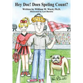 Hey Doc! Does Speling Count?: A Satire about the Decline of Higher Education in America