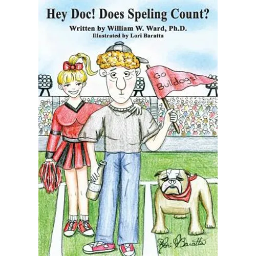 Hey Doc! Does Speling Count?: A Satire about the Decline of Higher Education in America