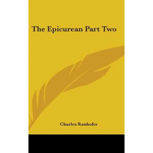 The Epicurean Part Two