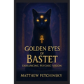 Golden Eyes of Bastet: Enhancing Psychic Vision