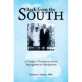 Back from the South: A Couple's Transitions from Segregation to Integration