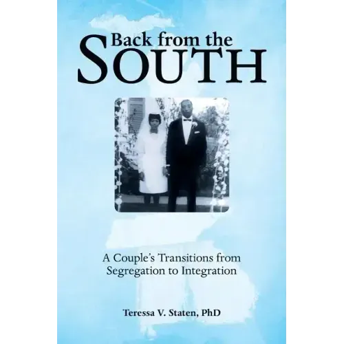 Back from the South: A Couple's Transitions from Segregation to Integration