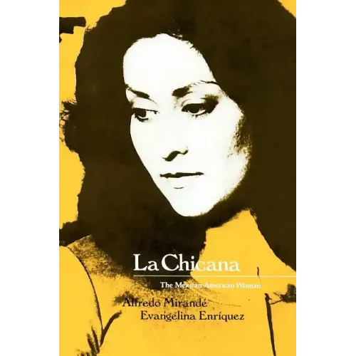 La Chicana: The Mexican-American Woman
