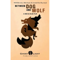 Between Dog and Wolf