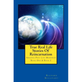 True Real Life Stories Of Reincarnation: Amazing Past Life Memories - Book One & Book Two
