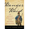 Ranger Raid: The Legendary Robert Rogers and His Most Famous Frontier Battle
