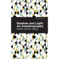 Shadow and Light: An Autobiography