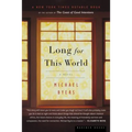 Long for This World