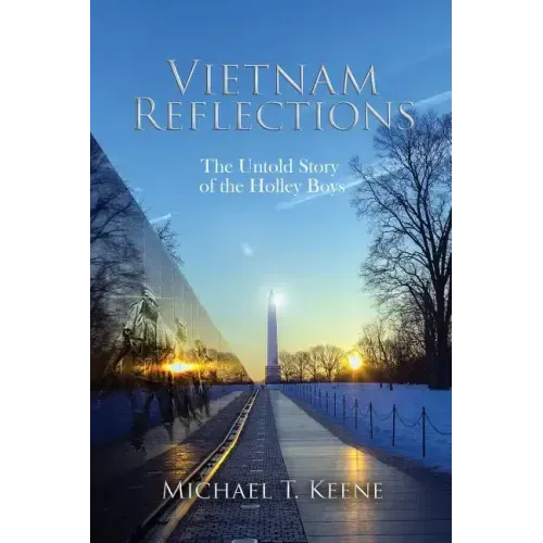 Vietnam Reflection: The Untold Story of the Holley Boys