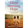 Good Morning, Hope: A True Story of Refugee Twin Sisters and Their Triumph over War, Poverty, and Heartbreak