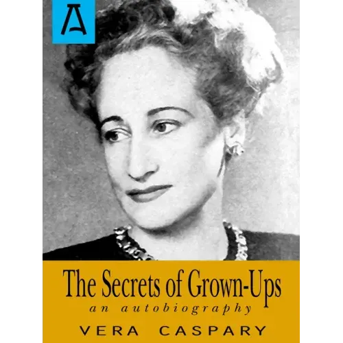 The Secrets of Grown-Ups: An Autobiography