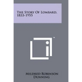 The Story Of Lombard, 1833-1955