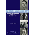 Self-Destruction: The rise, fall, and redemption of U.S. Senator Daniel B. Brewster