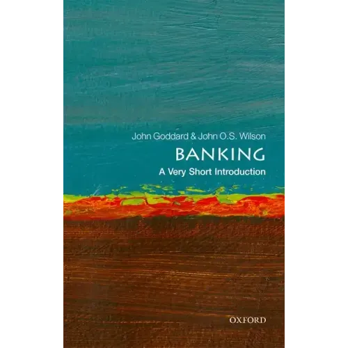 Banking: A Very Short Introduction
