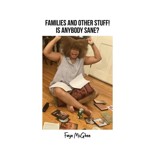 Families and Other Stuff!: Is Anybody Sane?