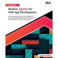 Ultimate Modern jQuery for Web App Development