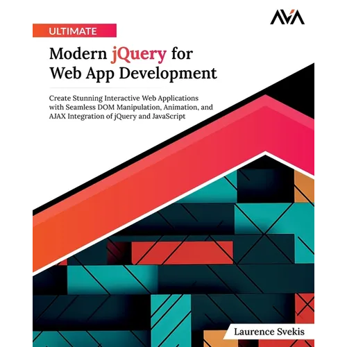 Ultimate Modern jQuery for Web App Development