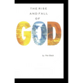 The Rise and Fall of GOD