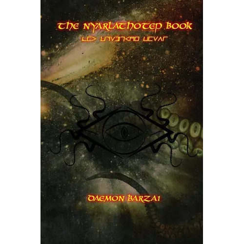 The Nyarlathotep Book: The Crawling Chaos