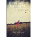 Being a Victim by Just Being Me: Lonon Memoir