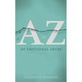 A to Z of Emotional Abuse