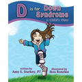 D is for Down Syndrome: A Child's View