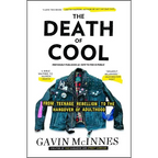 The Death of Cool: From Teenage Rebellion to the Hangover of Adulthood
