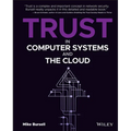 Trust in Computer Systems and the Cloud