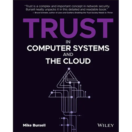 Trust in Computer Systems and the Cloud