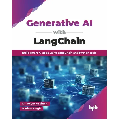 Generative AI with LangChain: Build smart AI apps using LangChain and Python tools (English Edition)
