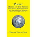 Pocket Heard on the Street: Brain Teasers, Thinking Questions, and Non-Quantitative Questions from Finance Job Interviews