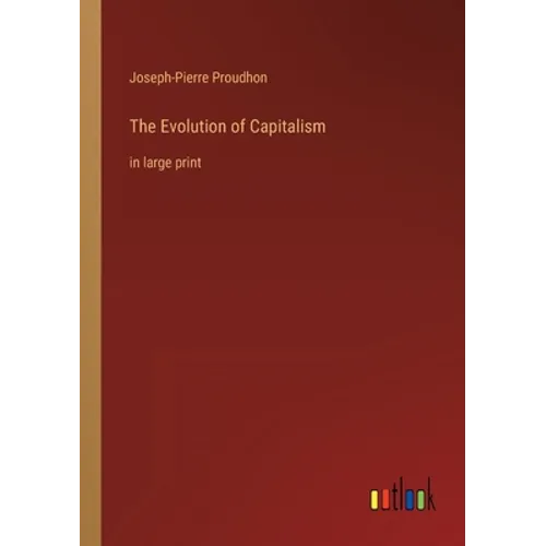 The Evolution of Capitalism: in large print