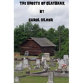 The Ghosts of Claybank