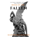 Book of the Fallen: Satanic Theory, Ethics, and Practice