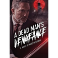 A Dead Man's Vengeance