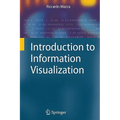 Introduction to Information Visualization