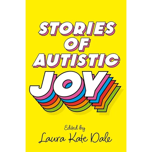 Stories of Autistic Joy