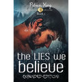 The LIES We Believe