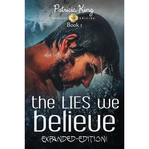 The LIES We Believe