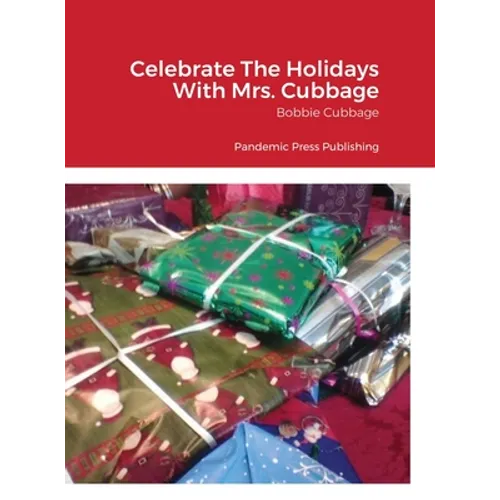 Celebrate The Holidays With Mrs. Cubbage: Pandemic Press Publishing