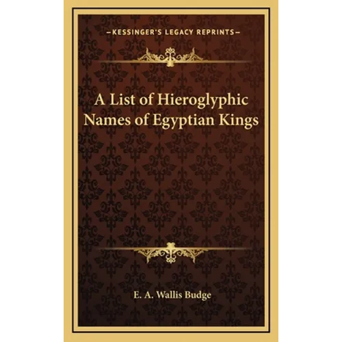 A List of Hieroglyphic Names of Egyptian Kings
