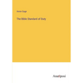 The Bible Standard of Duty